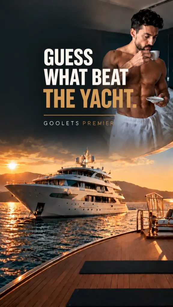 A shirtless man drinks coffee by a yacht at sunset. Text reads, Guess what beat the yacht. Goolets Premier. The scene exudes luxury and relaxation by the sea.